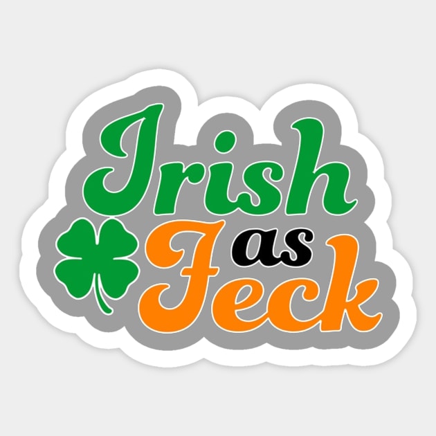 Irish as Feck Funny St Sticker by Burris